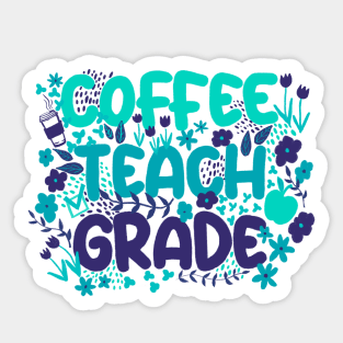 Coffee Teach Grade in Bright Blue Sticker